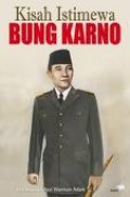 KISAH ISTIMEWA BUNG KARNO