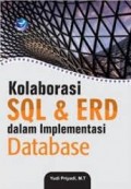 KOLABORASI SQL & ERD DALAM IMPLEMENTASI DATABASE