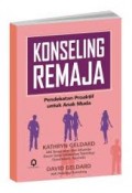 KONSELING REMAJA: PENDEKATAN PROAKTIF UNTUK ANAK MUDA
