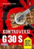 KONTROVERSI G 30 S ANTARA FAKTA DAN REKAYASA