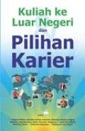 KULIAH KE LUAR NEGERI DAN PILIHAN KARIER