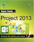 KUPAS TUNTAS MICROSOFT PROJECT 2013