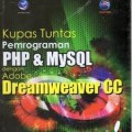 KUPAS TUNTAS PEMROGRAMAN PHP & MYSQL DENGAN ADOBE DREAMWEAVER CC