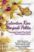 KUTUNTUN KAU MENJADI PELITA