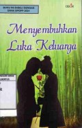 Menyembuhkan Luka Keluarga