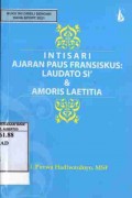 Intisari Ajaran Paus Fransiskus : Laudato Si' & Amoris Laetitia