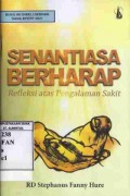 Senantisa Berharap Refleksi atas Pengalaman Sakit