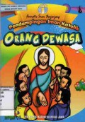 Pendampingan Iman Katolik : Orang Dewasa
