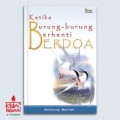 Ketika Burung-Burung Berhenti Berdoa