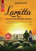 LAMITTA: KARENA CINTA TIDAK SELALU HADIR TEPAT WAKTU