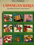 MARI MENELUSURI: LAPANGAN KERJA (DARI PABRIK PENYULINGAN SAMPAI KESENIAN (VOLUME 8)