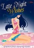 LATE NIGHT WISHES