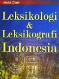 LEKSIKOLOGI DAN LEKSIKOGRAFI INDONESIA