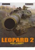 LEOPARD 2: HEAVY & MIGHTY