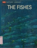 LIFE NATURE LIBRARY: THE FISHES