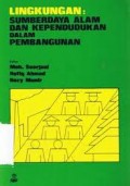 LINGKUNGAN SUMBERDAYA ALAM DAN KEPENDUDUKAN DALAM PEMBANGUNAN