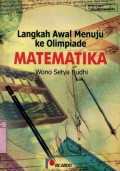 LANGKAH AWAL MENUJU KE OLIMPIADE MATEMATIKA