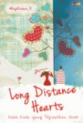 LONG DISTANCE HEARTS: KISAH CINTA YANG TERPISAHKAN JARAK
