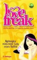 LOVE FREAK: NGEBONGKAR MITOS-MITOS CINTA