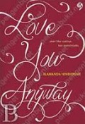 LOVE YOU ANYWAY