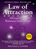 LAW OF ATTRACTION (MENGUNGKAP RAHASIA KEHIDUPAN)