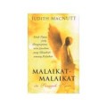 MALAIKAT-MALAIKAT ITU SUNGGUH NYATA: KISAH NYATA MENGINSPIRASI SERTA JAWABAN YANG ALKITABIAH