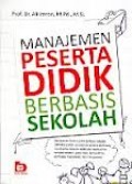 MANAJEMEN PESERTA DIDIK BERBASIS SEKOLAH
