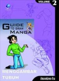 GUIDE TO DRAW MANGA VOLUME II : MENGGAMBAR TUBUH
