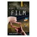 MARI MEMBUAT FILM: PANDUAN MENJADI PRODUSER