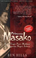 PRINCESS MASAKO : KISAH TRAGIS PUTRI MAHKOTA DI SINGGASANA NEGERI SAKURA