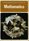 THE CHILDREN'S TREASURY OF KNOWLEDGE: MATHEMATICS