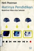 MATINYA PENDIDIKAN: REDEFINISI NILAI-NILAI SEKOLAH