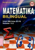 MATEMATIKA BILINGUAL UNTUK SMA KELAS XII IPS SEMESTER 1 DAN 2