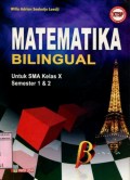 MATEMATIKA BILINGUAL UNTUK SMA KELAS X SEMESTER 1 DAN 2
