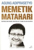 MEMETIK MATAHARI: INSPIRASI DARI ORANG-ORANG YANG MELIHAT TERANG DALAM HIDUPNYA