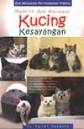 MEMILIH DAN MERAWAT KUCING KESAYANGAN