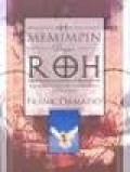 MEMIMPIN DENGAN ROH: PRINSIP-PRINSIP KEPEMIMPINAN YANG ILAHI