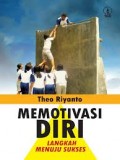 MEMOTIVASI DIRI: LANGKAH MENUJU SUKSES