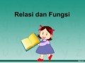 MEMPELAJARI RELASI DAN FUNGSI
