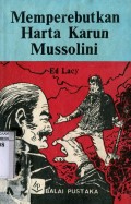 MEMPEREBUTKAN HARTA KARUN MUSSOLINI