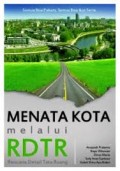 MENATA KOTA MELALUI RENCANA DETAIL TATA RUANG (RDTR)