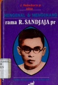 MENGENAL & MENGENANG RAMA R. SANDJAJA PR.