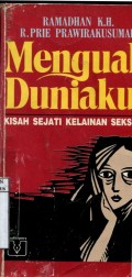 MENGUAK DUNIAKU : KISAH SEJATI KELAINAN SEKSUAL