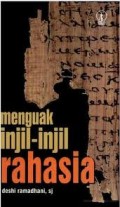 MENGUAK INJIL-INJIL RAHASIA