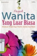 MENJADI WANITA YANG LUAR BIASA (PANDUAN WAJIB BAGI WANITA CERDAS DAN BIJAK)