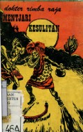 DOKTER RIMBA RAJA MENCARI KESULITAN