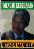 PERJALANAN PANJANG MENUJU KEBEBASAN: OTOBIOGRAFI NELSON MANDELA