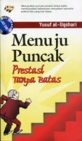 MENUJU PUNCAK PRESTASI TANPA BATAS: MEWUJUDKAN PUNCAK PRESTASI TANPA BATAS MEMBUTUHKAN KEBERANIAN MENYELAMI SAMUDRA POTENSI KITA YANG LUAR BIASA