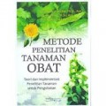 METODE PENELITIAN TANAMAN OBAT: TEORI DAN IMPLEMENTASI PENELITIAN TANAMAN UNTUK PENGOBATAN