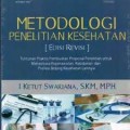 METODOLOGI PENELITIAN KESEHATAN: TUNTUNAN PRAKTIS PEMBUATAN PROPOSAL PENELITIAN UNTUK MAHASISWA KEPERAWATAN, KEBIDANAN, DAN PROFESI BIDANG KESEHATAN LAINNYA